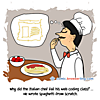Why did the Italian chef fail his web coding class? ... He wrote spaghetti from scratch.